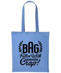 Bag Filled With Awesome Crap Cotton Shopper Tote For Her Reusable Gift Humour