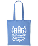 Bag Filled With Awesome Crap Cotton Shopper Tote For Her Reusable Gift Humour