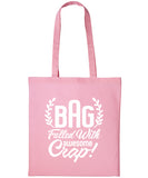 Bag Filled With Awesome Crap Cotton Shopper Tote For Her Reusable Gift Humour