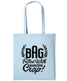 Bag Filled With Awesome Crap Cotton Shopper Tote For Her Reusable Gift Humour