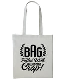 Bag Filled With Awesome Crap Cotton Shopper Tote For Her Reusable Gift Humour