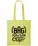 Bag Filled With Awesome Crap Cotton Shopper Tote For Her Reusable Gift Humour