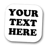 Add Your Own Text Coaster - Personalised - 10cm