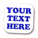 Add Your Own Text Coaster - Personalised - 10cm