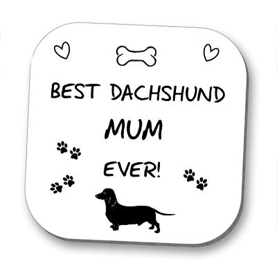 Best Dachshund/Sausage Dog Mum Coaster