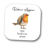 Robins Appear When Loved Ones Are Near Coaster