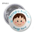 Best Big Brother Personalised Birthday Badge, Mirror or Magnet