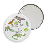 Dinosaur Personalised Birthday Badge, Mirror or Magnet